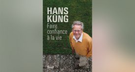 Faire confiance à la vie, Hans Küng