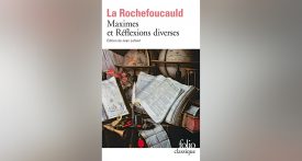 La Rochefoucauld, Maximes et réflexions diverses