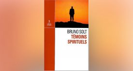 Témoins spirituels, Bruno Solt