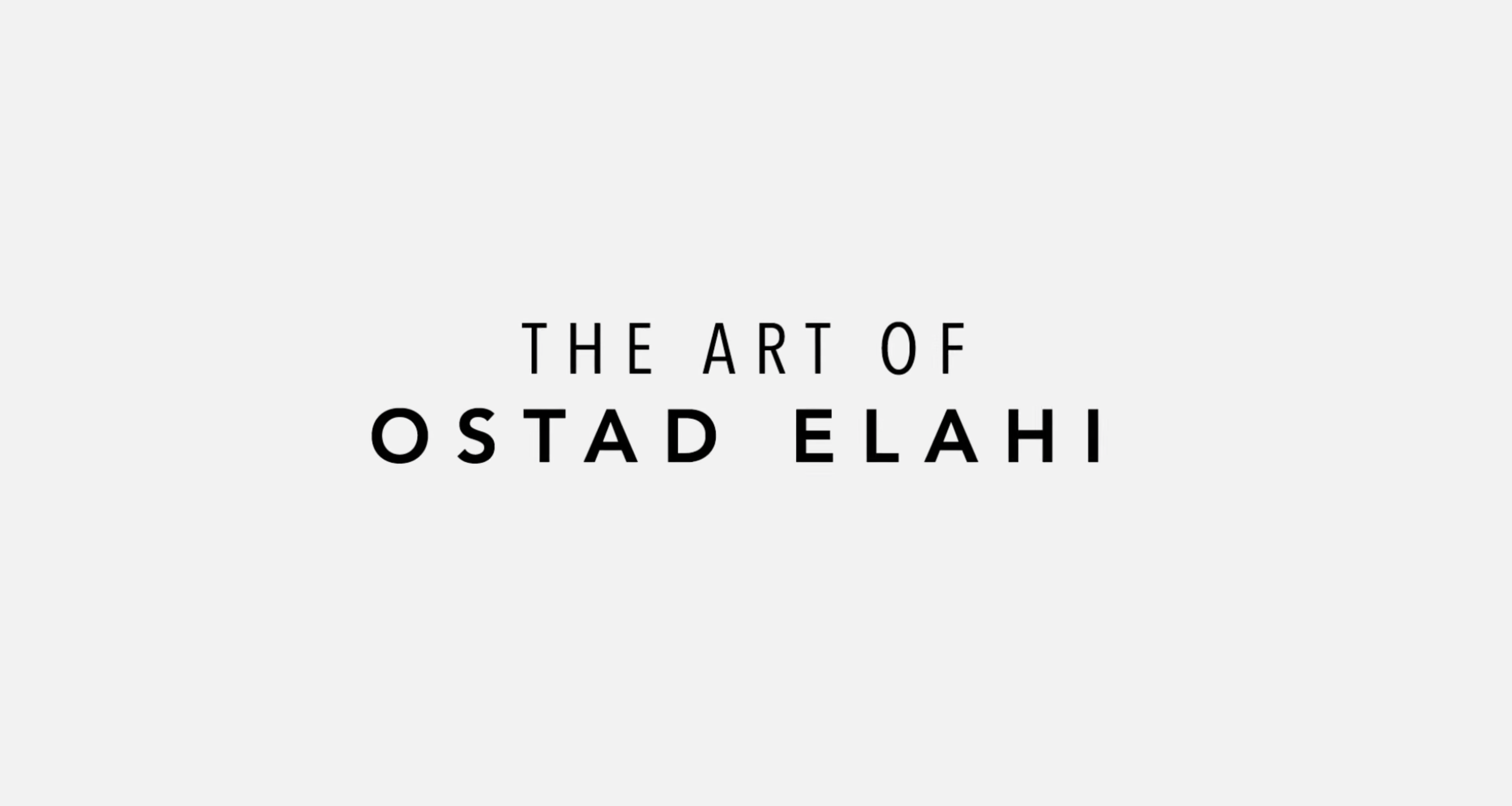 The Art of Ostad Elahi